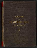 Album iconographique pour la réalisation de l'ouvrage Histoire de l'imprimerie en France au XVe et XVIe siècle [4/5]