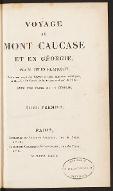 Voyage au mont Caucase et en Géorgie 1/2